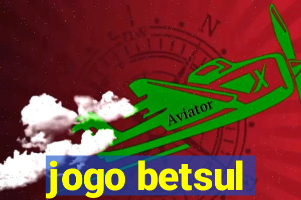 jogo betsul